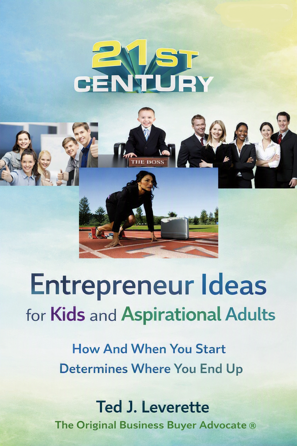 21st Century Entrepreneur Ideas for Kids and Aspirational Adults